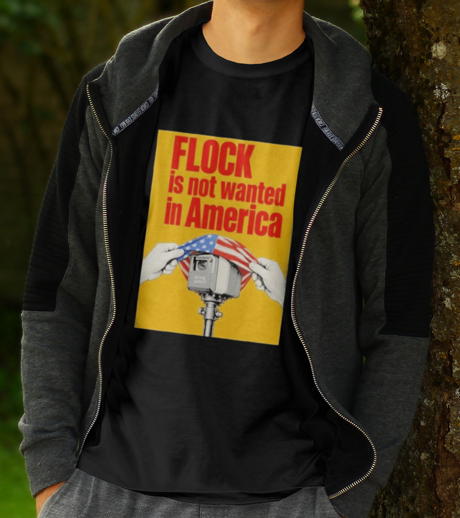 Flock Is Not Wanted In America Surveillance Safety Camera Covering Flag T-Shirt