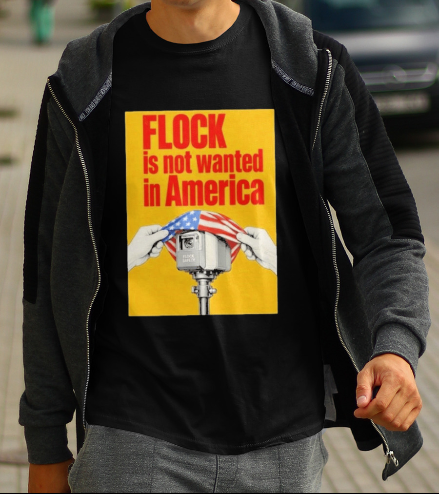 Flock Is Not Wanted In America Surveillance Safety Camera Covering Flag T-Shirt
