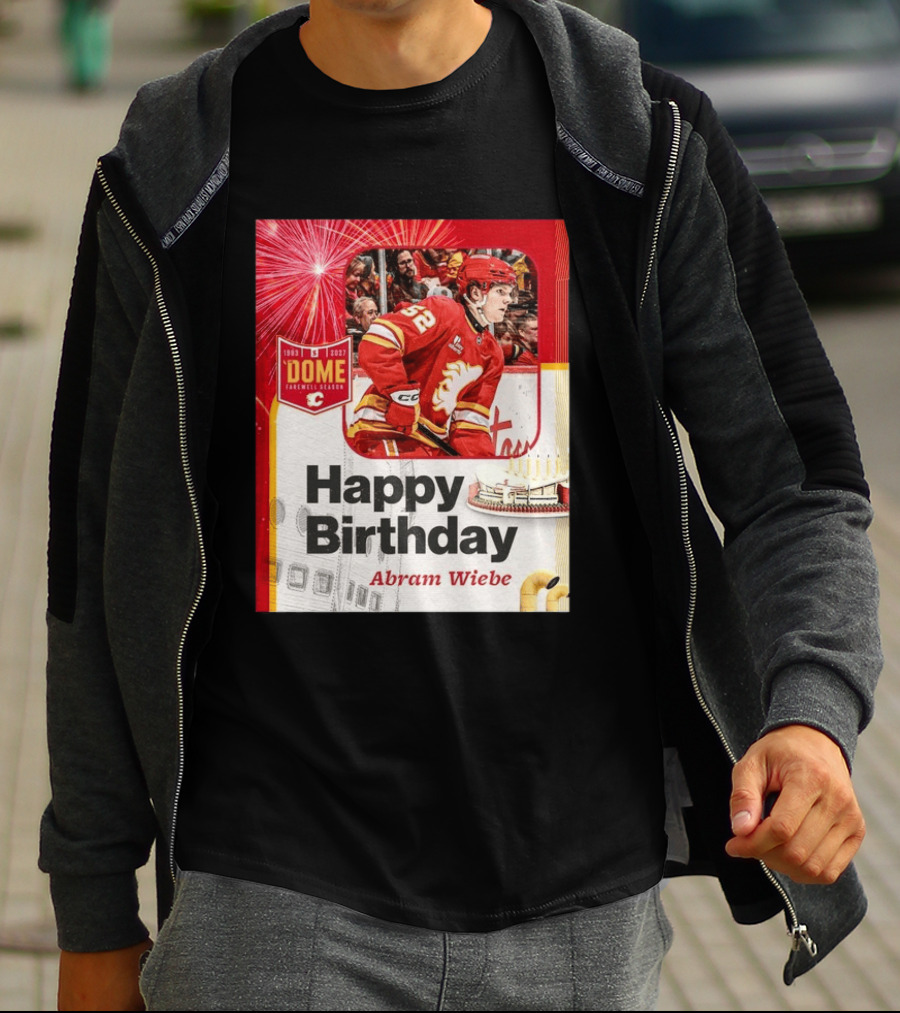 Happy Birthday Abram Wiebe 1983 2027 Dome Farewell Season Hockey Celebration With Flames T-Shirt