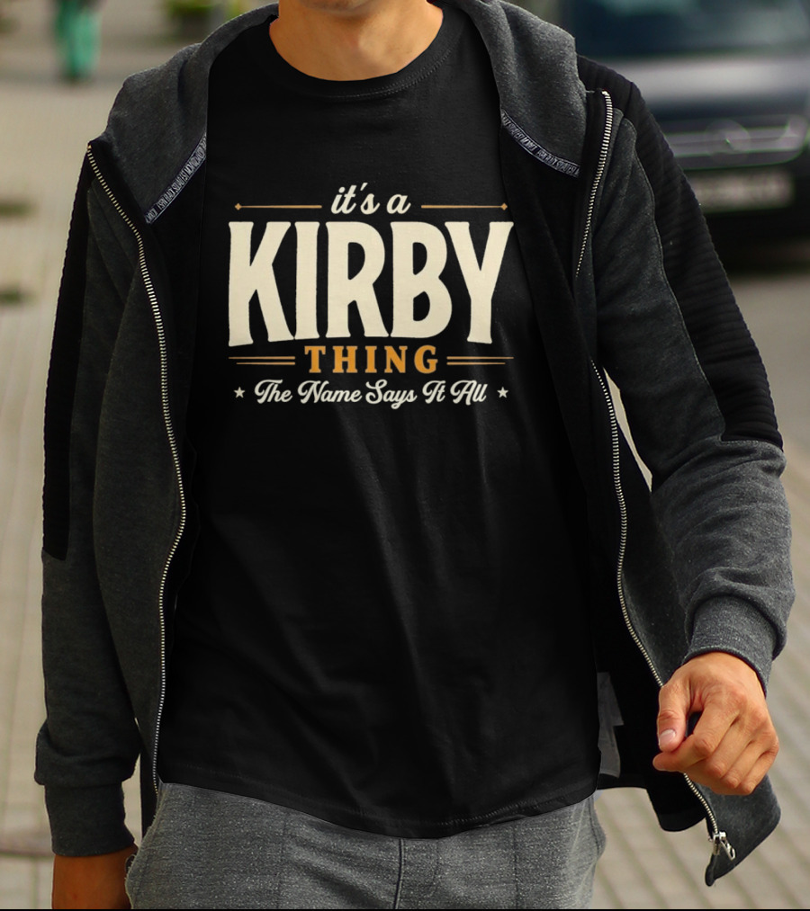 Kirby Thing The Name Says It All T-Shirt