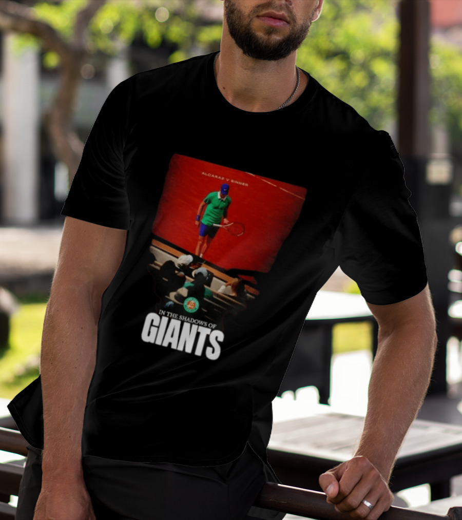 Alcaraz V Sinner Roland Garros In The Shadows Of Giants T-Shirt