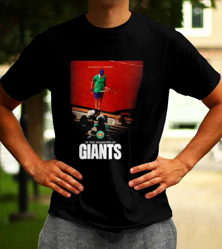 Alcaraz V Sinner Roland Garros In The Shadows Of Giants T-Shirt