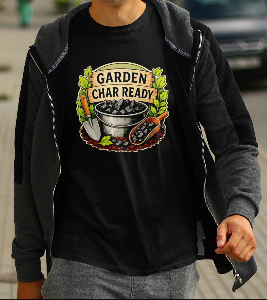 Garden Char Ready Biochar Gardening Soil Amendment With Tools And Leaves T-Shirt