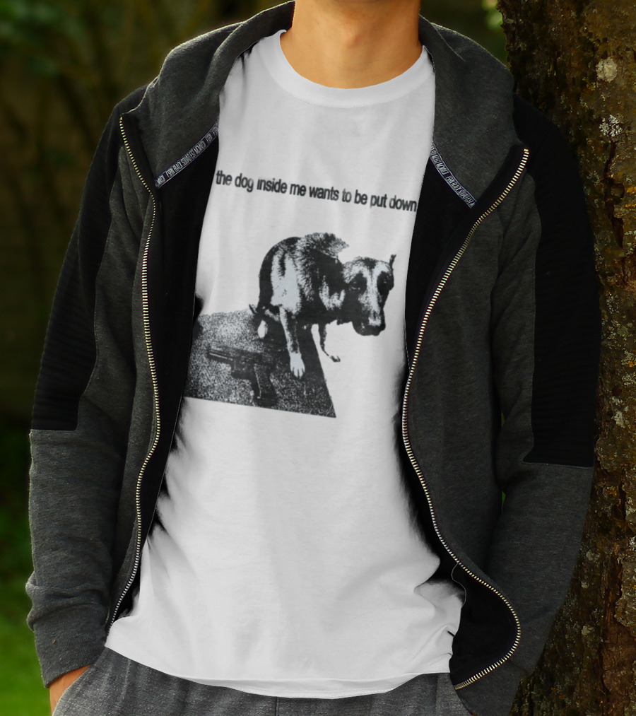 The Dog Inside Me Wants To Be Put Down Gun T-Shirt