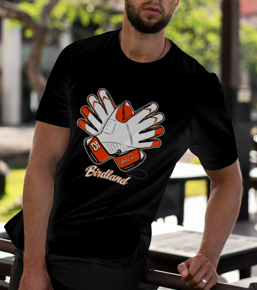 Birdland 25 Orange Glove Baltimore Orioles Fan Gear T-Shirt