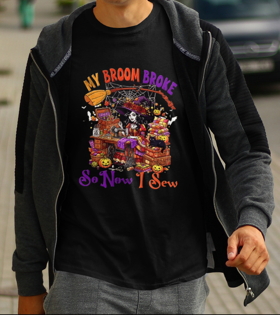 My Broom Broke So Now I Sew Halloween Witch Sewing Machine Black Cat Pumpkins T-Shirt