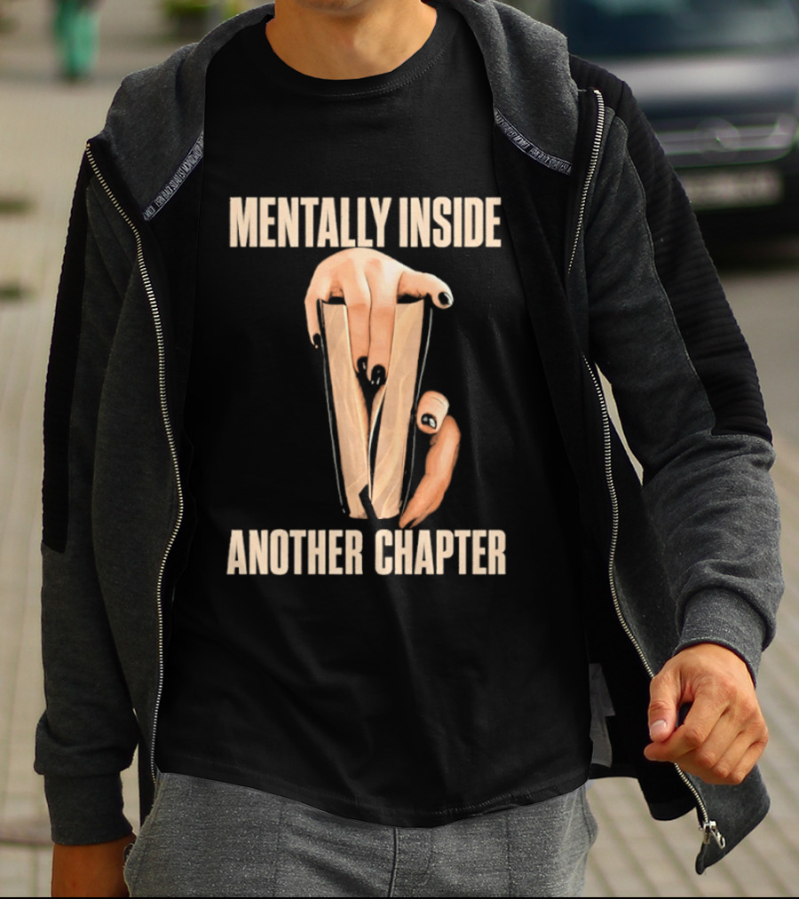 Mentally Inside Another Chapter Book Lover Hands Holding Book T-Shirt