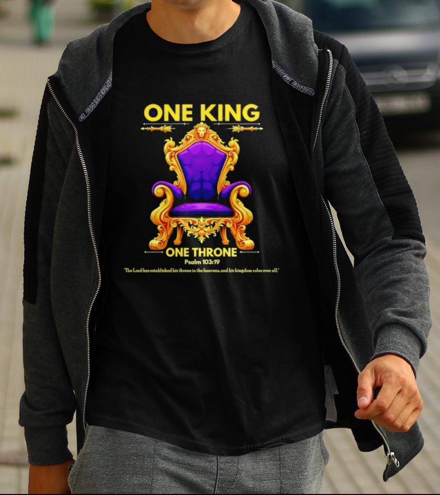 One King One Throne Psalm 103 19 Vibrant Golden Throne T-Shirt