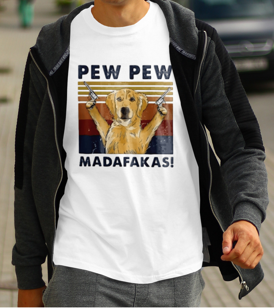 Pew Pew Madafakas Golden Retriever Dog With Revolvers T-Shirt