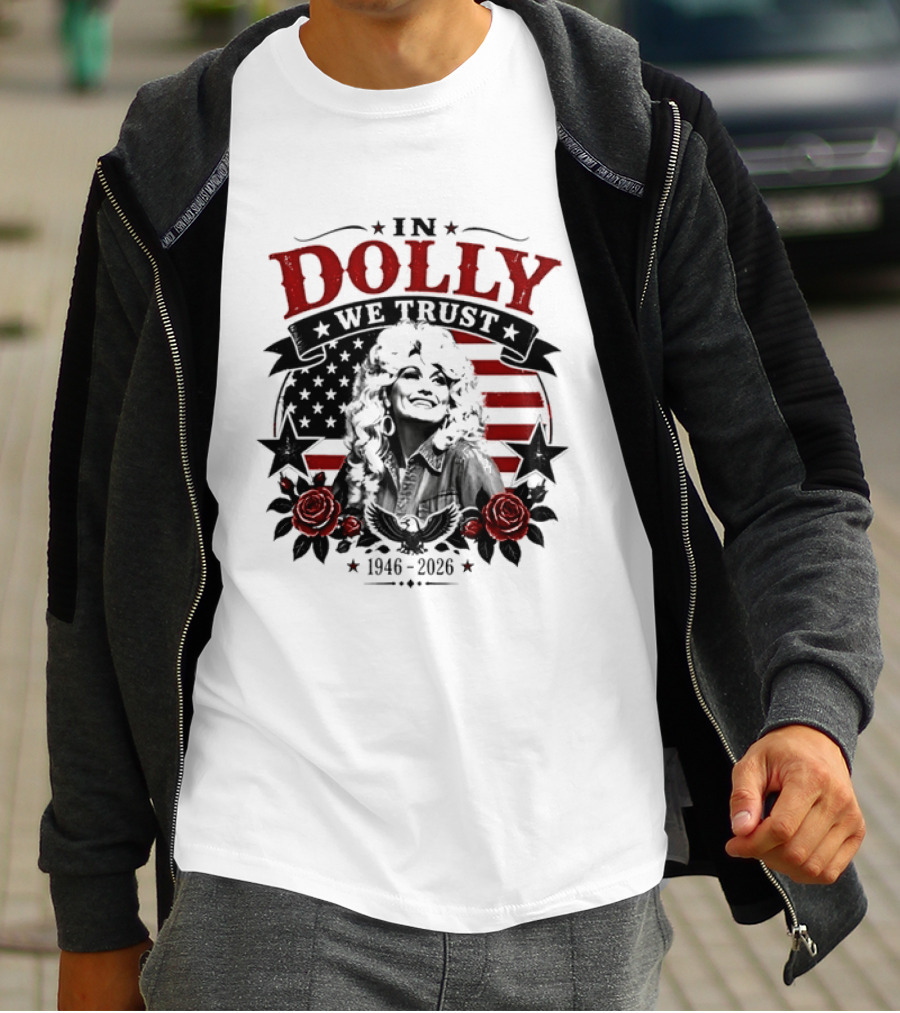 In Dolly We Trust 1946 2026 Stars And Stripes Roses T-Shirt