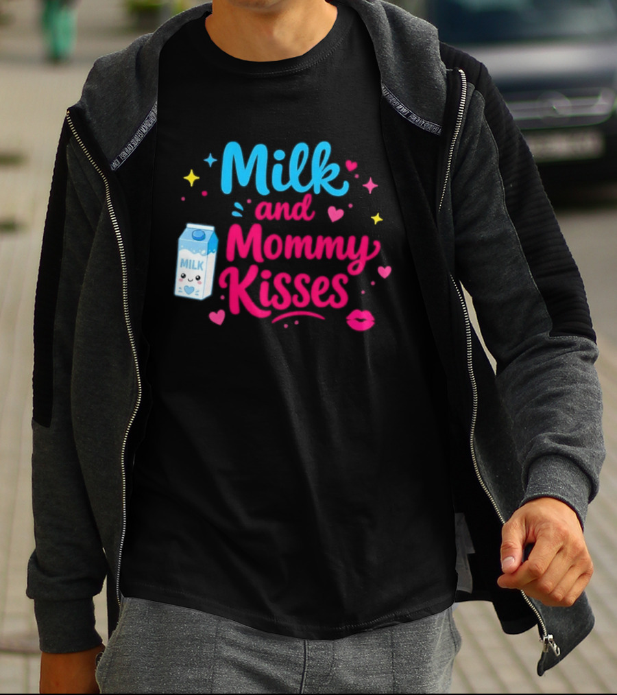 Milk And Mommy Kisses Baby Nursing Motherhood Comfort T-Shirt