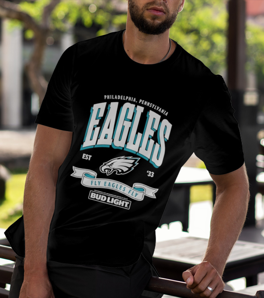 Philadelphia Pennsylvania Eagles Fly Eagles Fly Bud Light Est 1933 T-Shirt