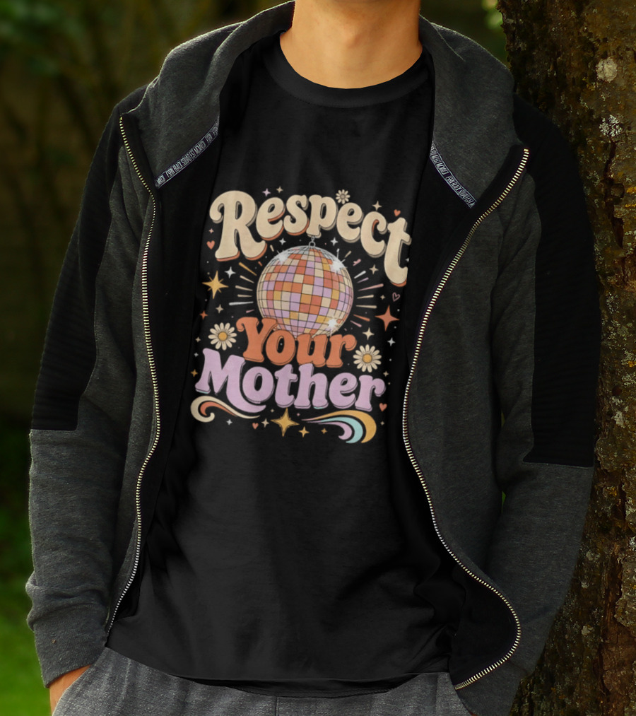 Respect Your Mother Disco Ball 70s Retro Vibes Floral Motif T-Shirt