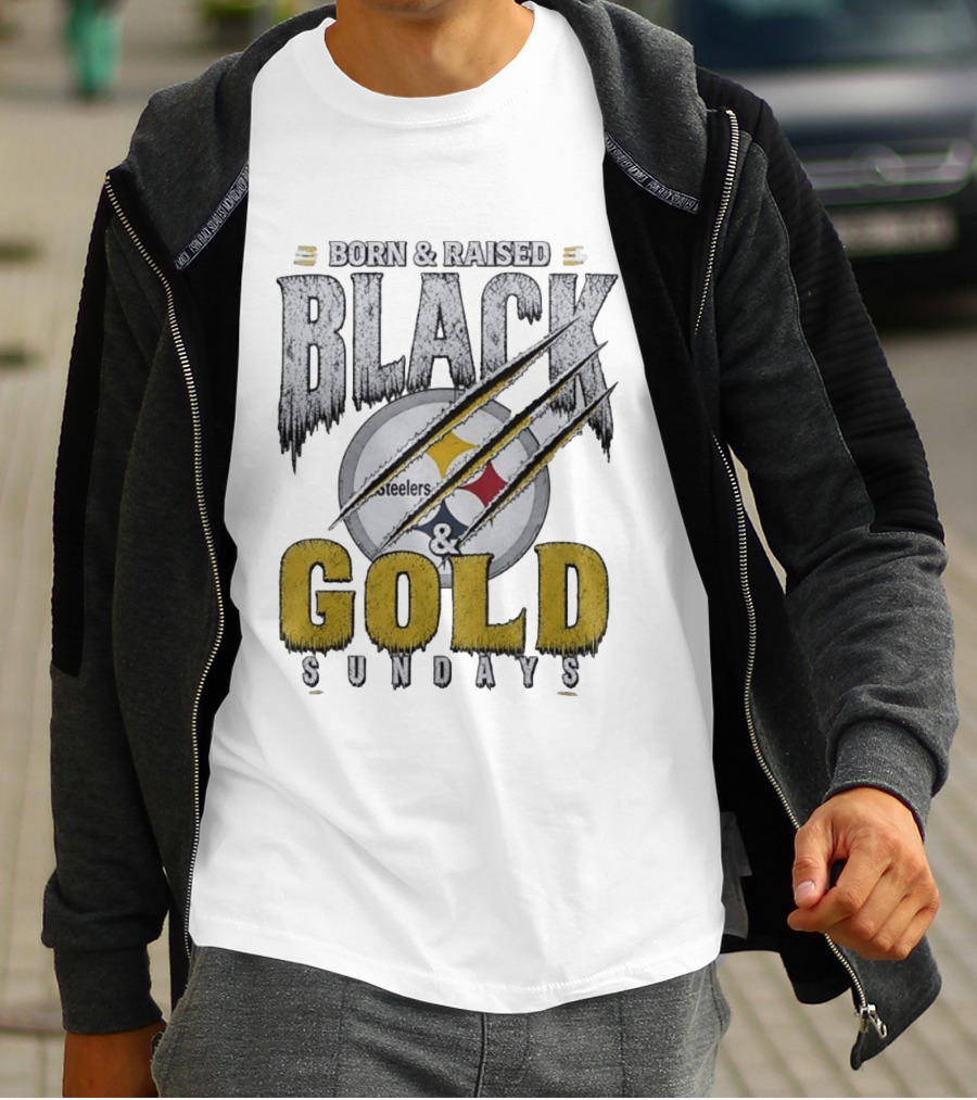 Born And Raised Pittsburgh Steelers Black Gold Sundays T-Shirt