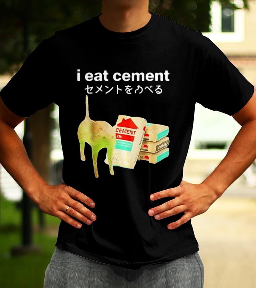 I Eat Cement Cat Meme Cursed T-Shirt