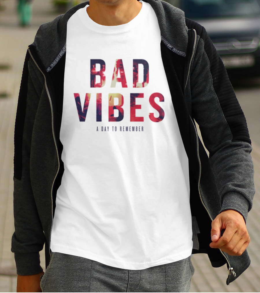 BAD VIBES A Day To Remember Adtr Store 2026 T-Shirt