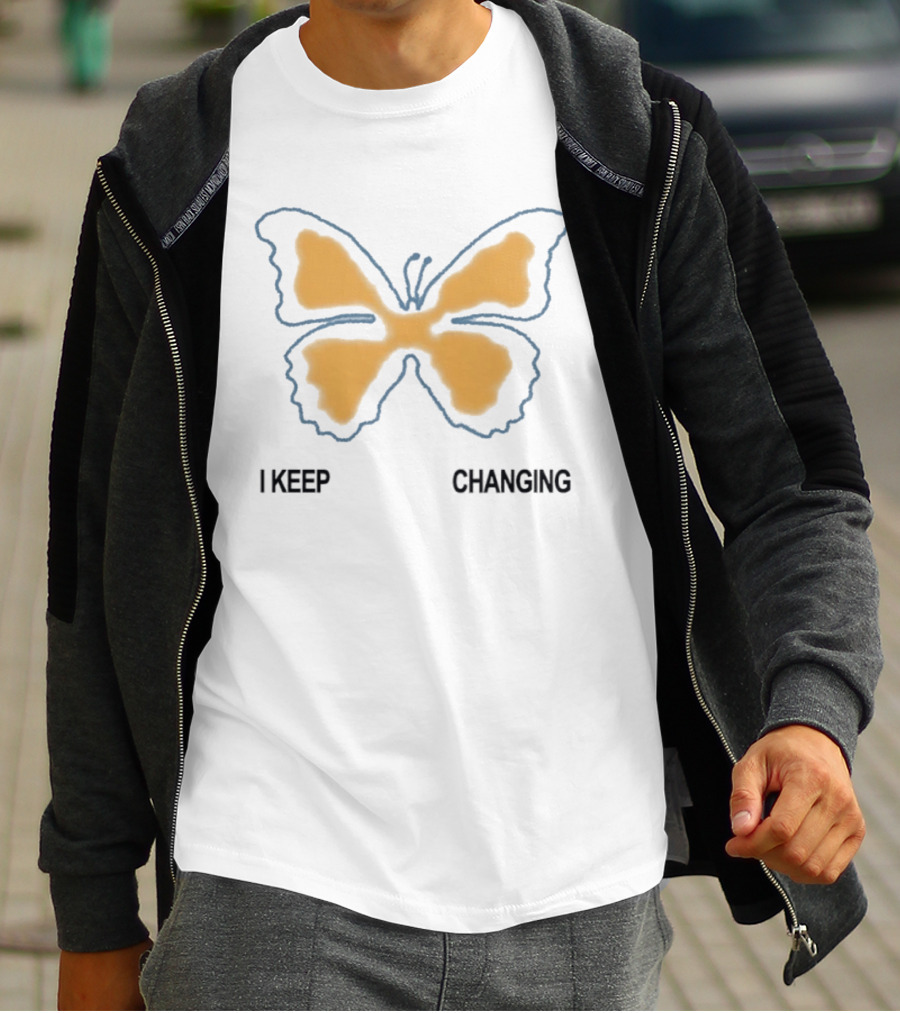 I Keep Changing Butterfly Aesthetic Inspirational Motivational Positive Transformation T-Shirt