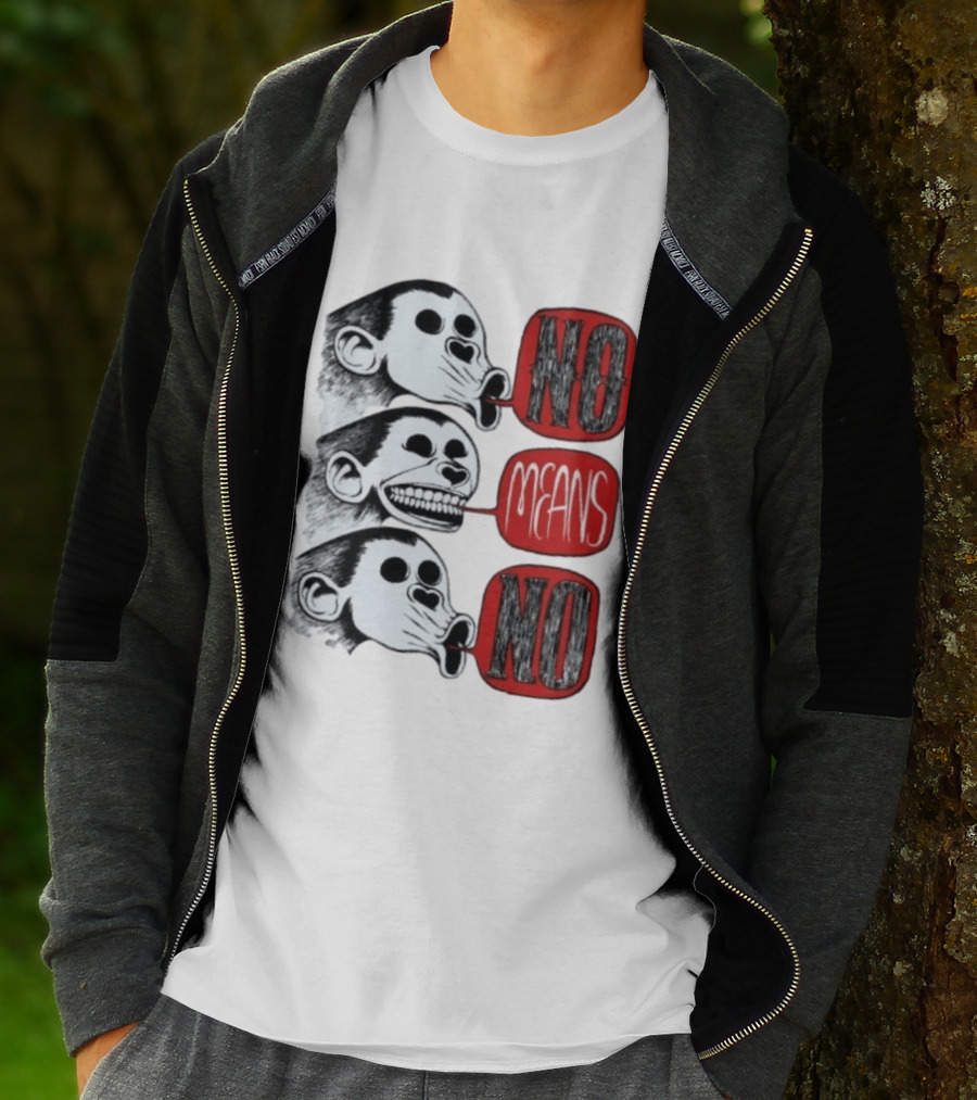No Means No Monkey Activism Protest Consent T-Shirt