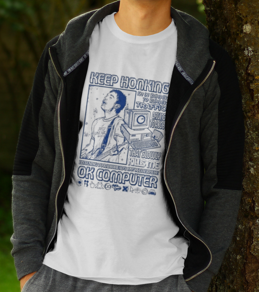 Thom Yorke Keep Honking Radiohead OK Computer Arpeggi Lucky Subterranean Mobile Homes Fitter Happier Exit Music T-Shirt