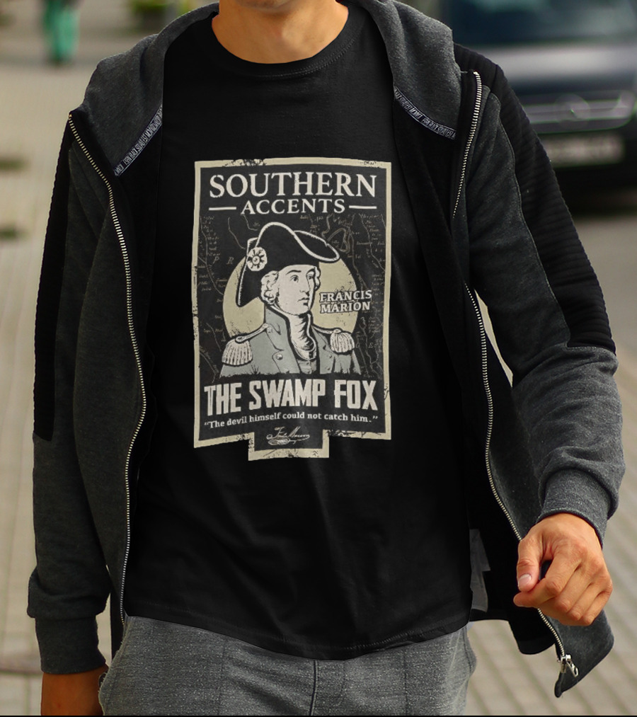 Southern Accents Francis Marion The Swamp Fox The Devil Himself Could Not Catch Him T-Shirt