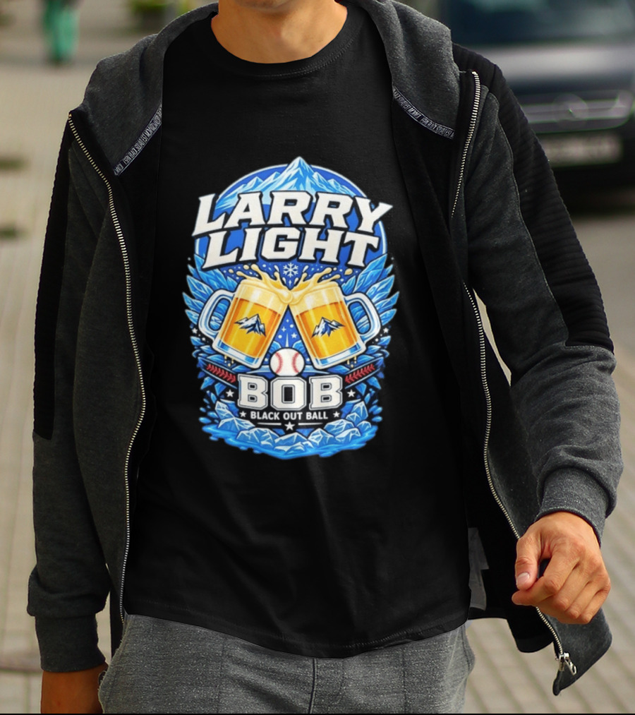 Larry Light BOB Black Out Ball Baseball Beer S Snowy Mountains T-Shirt