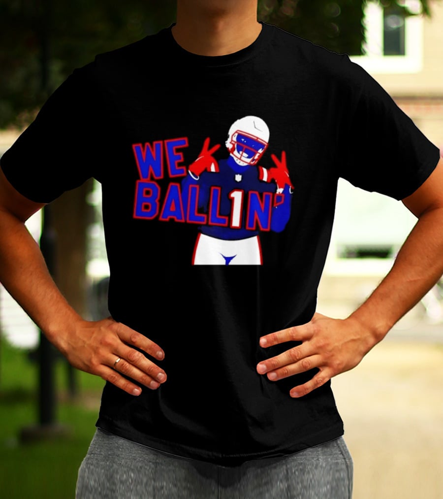 New England Patriots We Ballin Number 1 Football T-Shirt