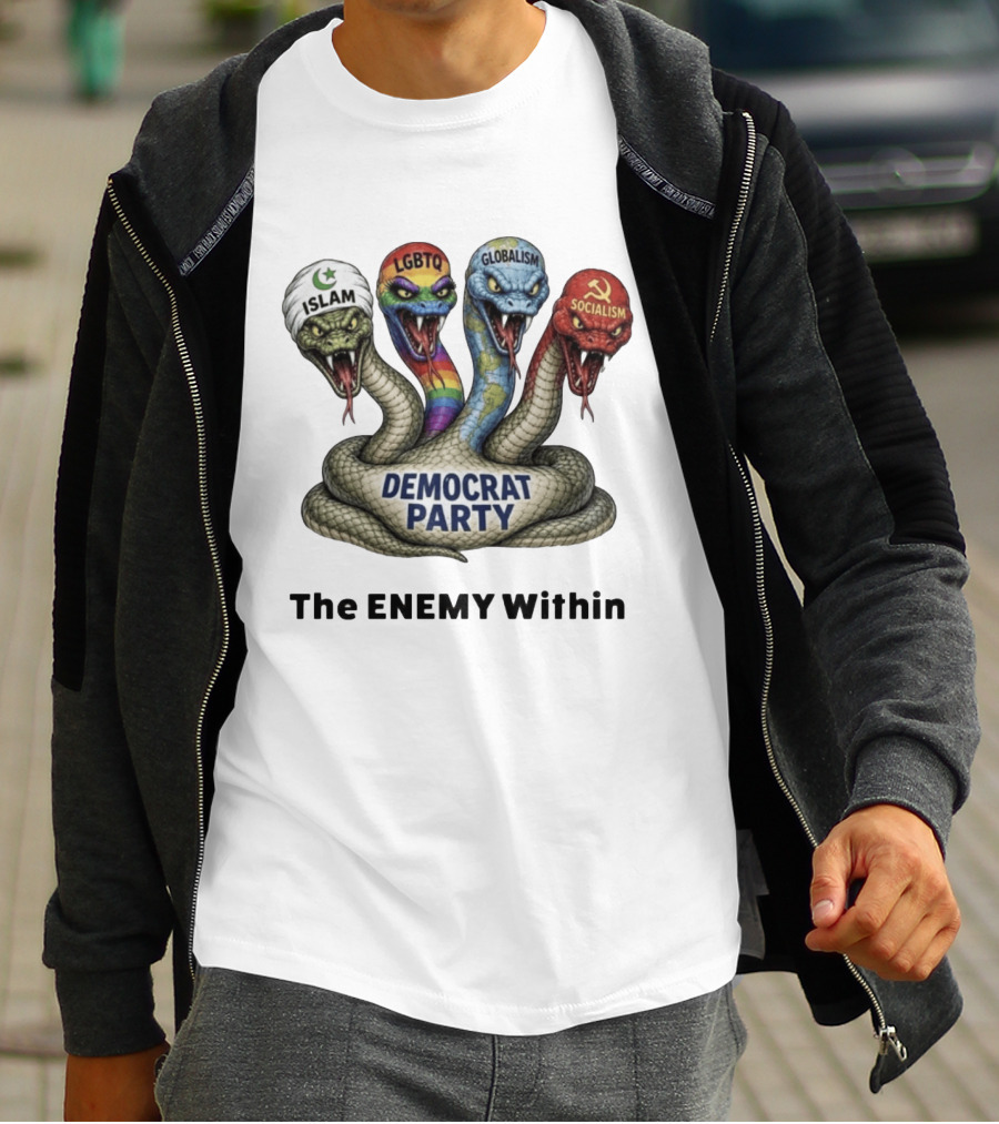 Democrat Party The Enemy Within Islam LGBTQ Globalism Socialism Wake Up America T-Shirt