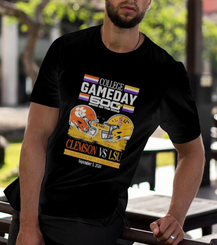 College GameDay 500th Show Clemson Vs LSU At Tiger Stadium September 6 2008 Baton Rouge Louisiana T-Shirt