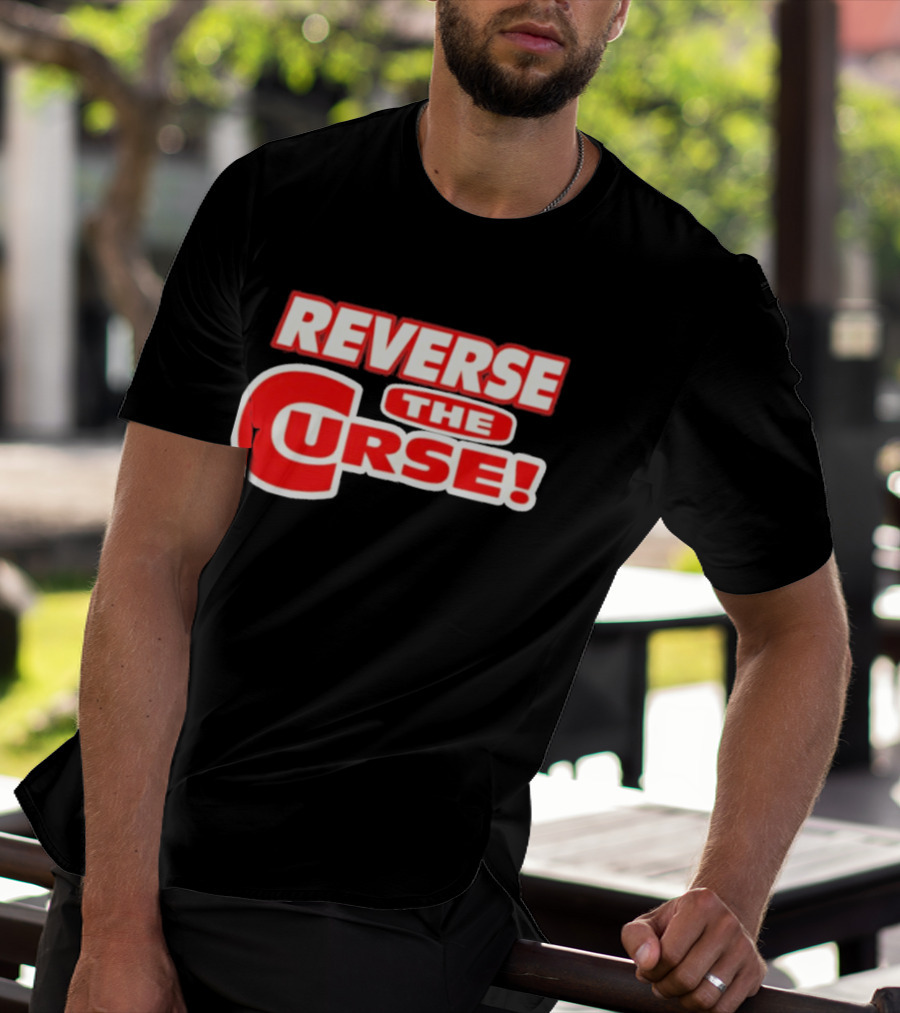 Reverse The Curse Boston Red Sox Baseball Rallying Cry T-Shirt