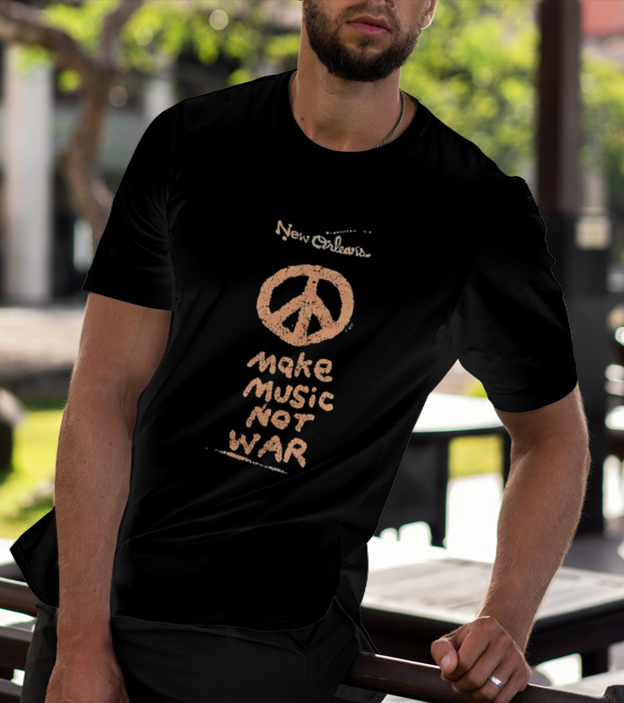 New Orleans Peace Sign Make Music Not War T-Shirt