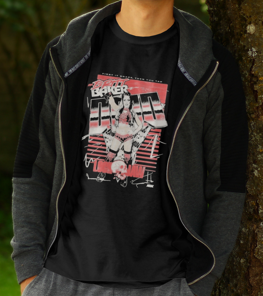 Britt Baker Lock Jaw First It Snaps Then You Tap AEW T-Shirt