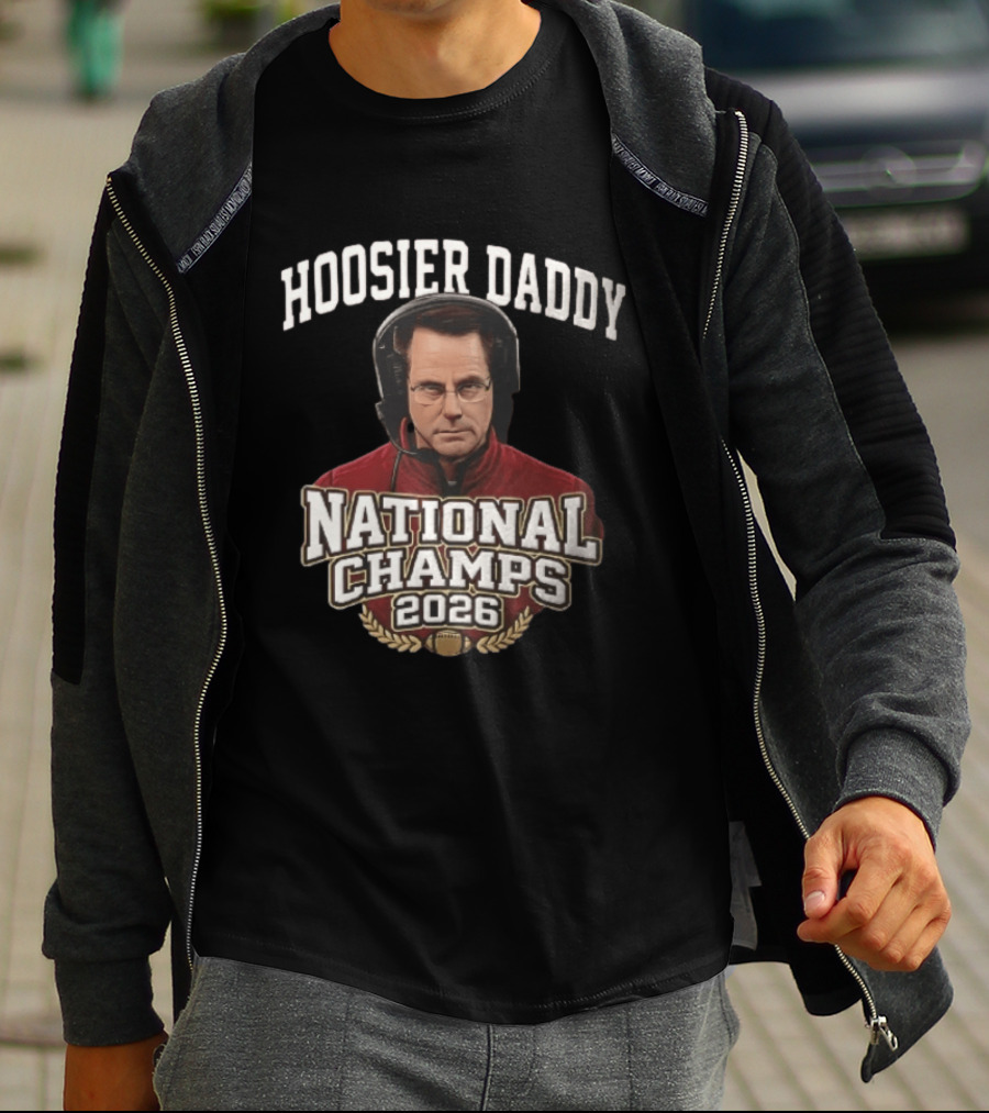 Hoosier Daddy National Champs 2026 Curt Cignetti T-Shirt