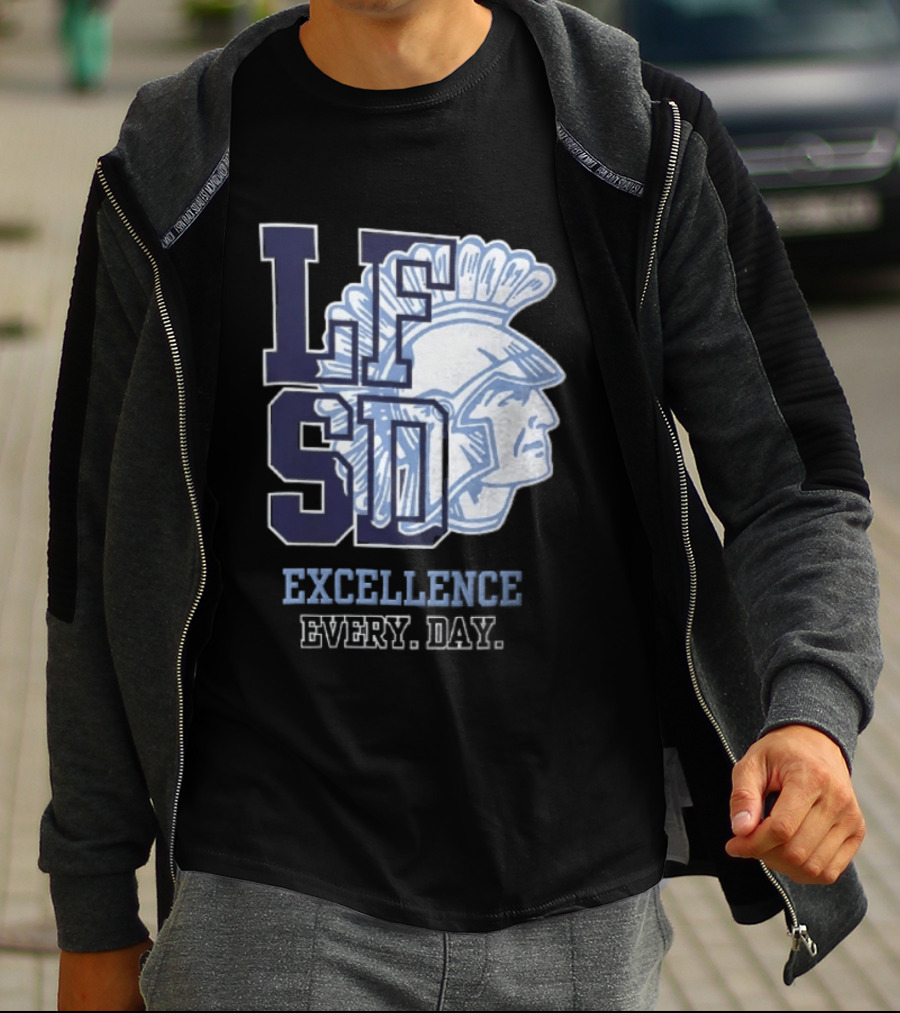LFSD Trojans Lake Forest School District Excellence Every Day T-Shirt