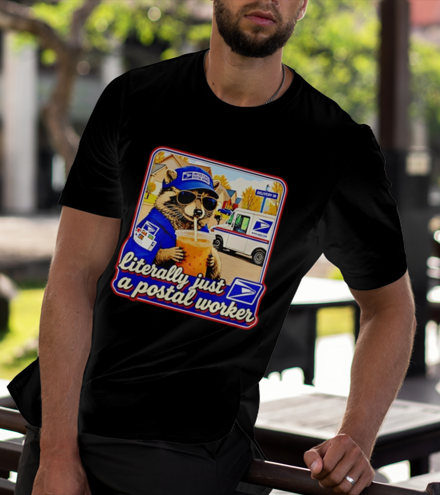 Literally Just A Postal Worker Raccoon With USA Postal Service Mail Truck Delivery Scene T-Shirt