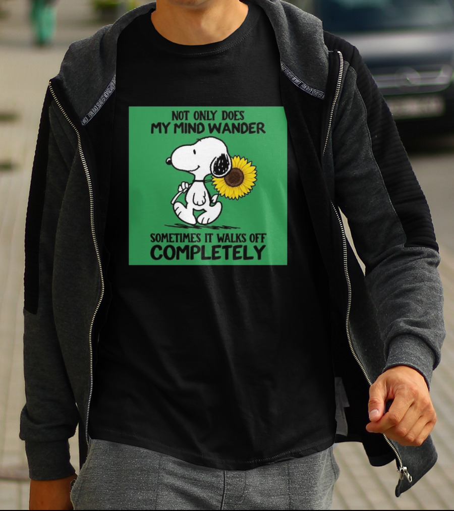 Snoopy Sunflower Not Only Does My Mind Wander Sometimes It Walks Off Completely Peanuts Comic Strip T-Shirt
