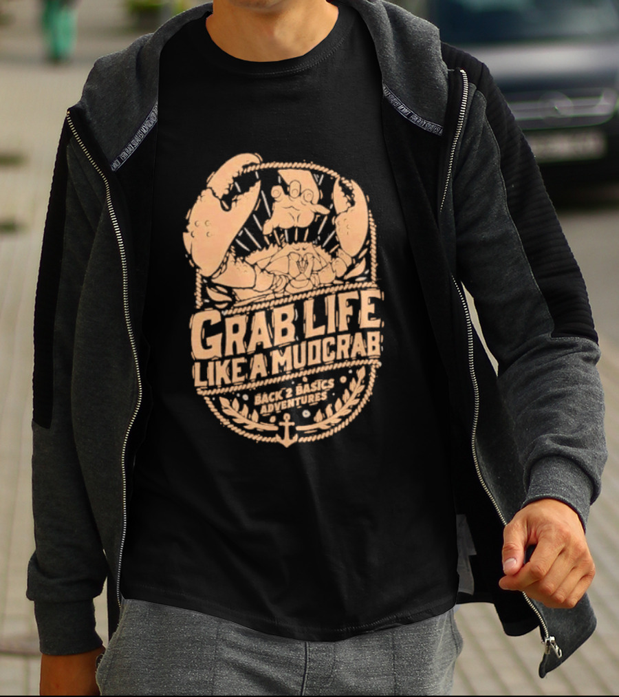 Grab Life Like A Mudcrab Back 2 Basics Adventures Anchor Sunburst T-Shirt