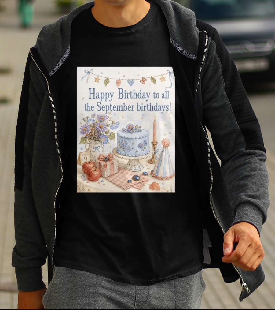 Happy Birthday To All The September Birthdays With Cake And Flowers Celebration T-Shirt