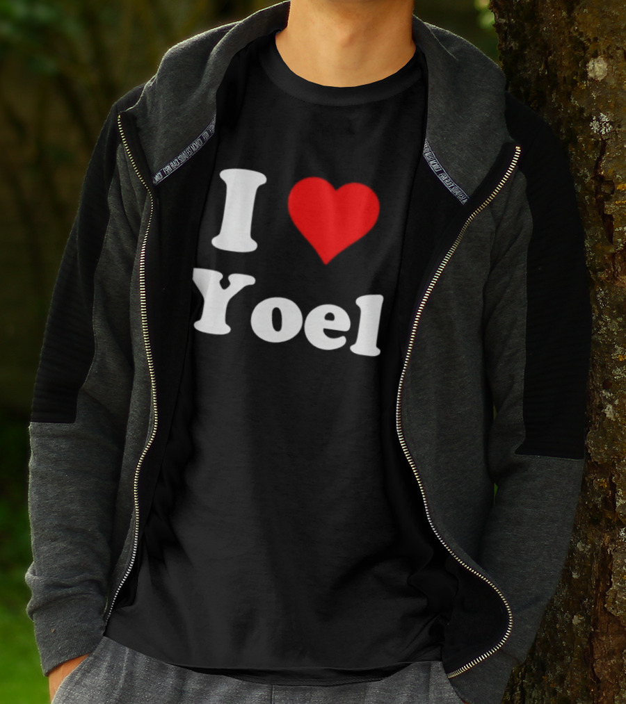 I Love Yoel Heart Name Personalized T-Shirt