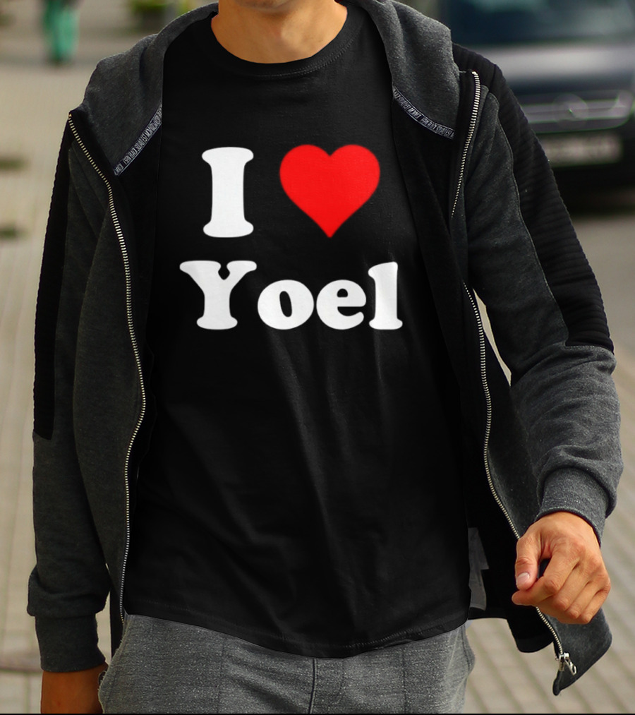I Love Yoel Heart Name Personalized T-Shirt
