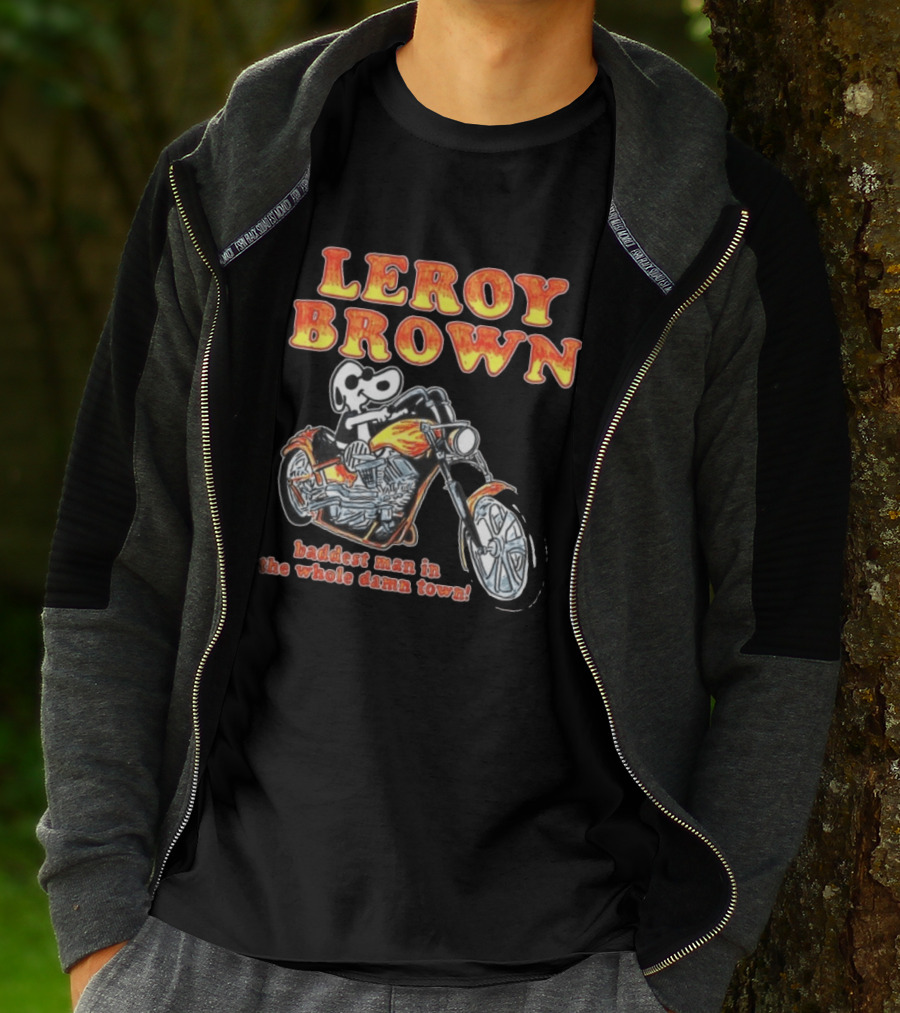 Leroy Brown Itsagreatdaytobeawarrior Store Junkyard Dog Baddest Man In The Whole Damn Town T-Shirt