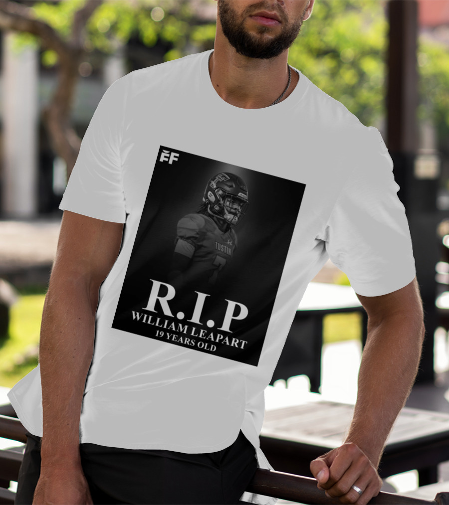 R.I.P William Leapart Tustin Football Player 19 Years Old T-Shirt