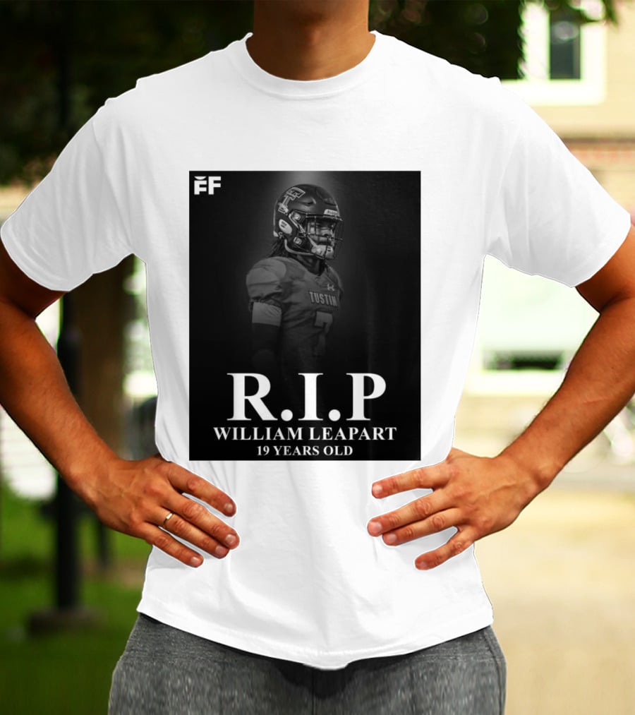 R.I.P William Leapart Tustin Football Player 19 Years Old T-Shirt