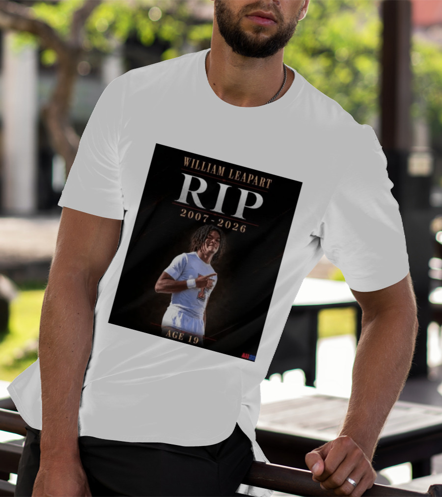 William Leapart RIP 2007 2026 Age 19 T-Shirt