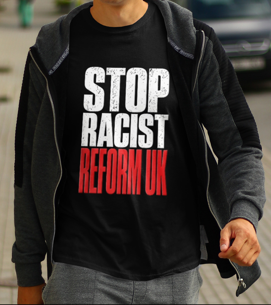 Stop Racist Reform UK Distressed White Red T-Shirt