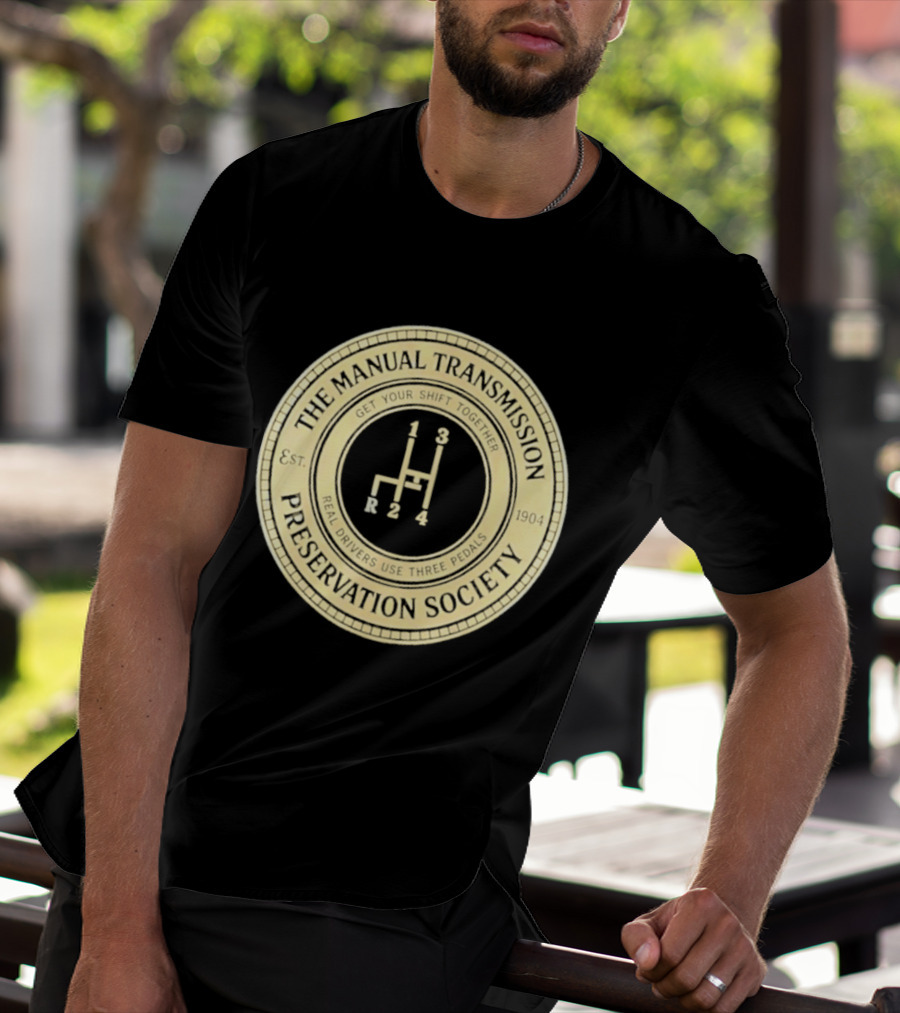 The Manual Transmission Est 1904 Preservation Society Vintage Gear Shift T-Shirt