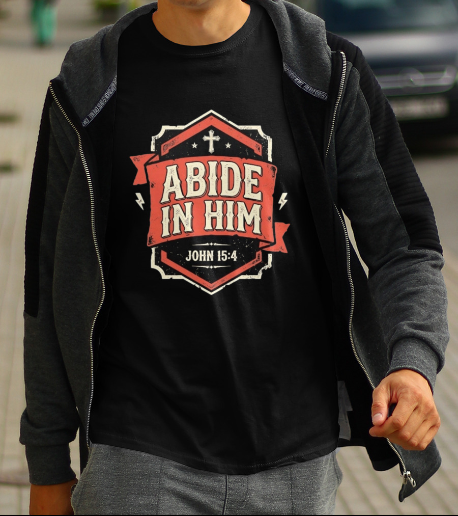 Abide In Him John 15 4 Christian Distressed Cross T-Shirt