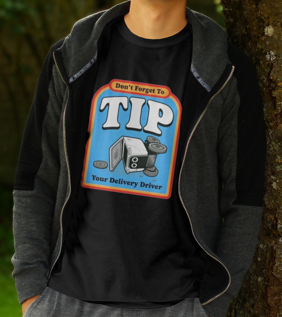 Don't Forget To Tip Your Delivery Driver Cartoon Flipped Truck T-Shirt