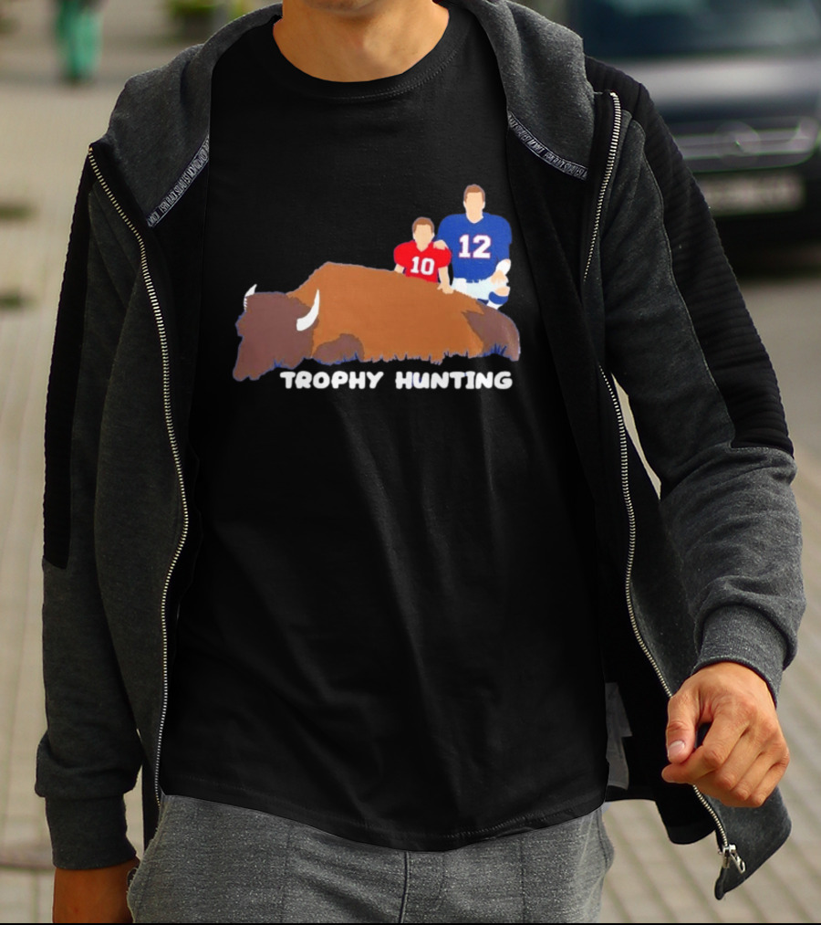 Trophy Hunting Tom Brady And Drake Maye Patriots Buffalo Bills T-Shirt