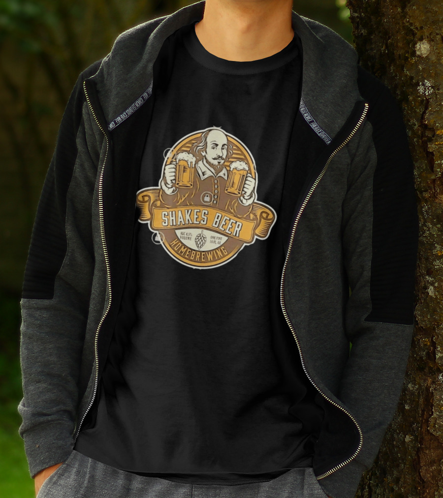 Shakes Beer ALC 4.5% Volume One Pint 16 FL OZ Homebrewing William Shakespeare T-Shirt