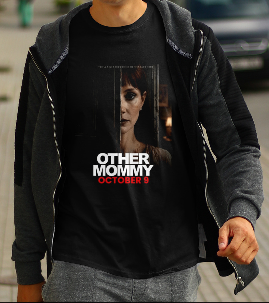 Other Mommy Movie Release October 9 2026 Who Came Home T-Shirt